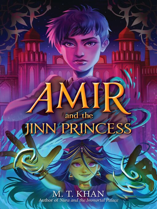 Title details for Amir and the Jinn Princess by M. T. Khan - Available